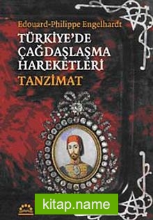 Türkiye’de Çağdaşlaşma Hareketleri Tanzimat