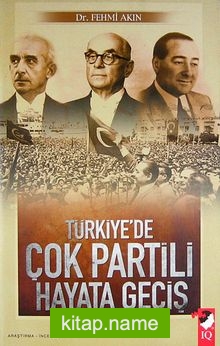 Türkiye’de Çok Partili Hayata Geçiş