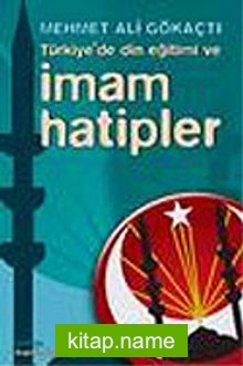 Türkiye’de Din Eğitimi ve İmam Hatipler