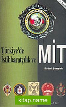 Türkiye’de İstihbaratçılık Ve Mit