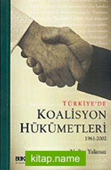 Türkiye’de Koalisyon Hükümetleri 1961-2002