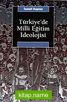 Türkiye’de Milli Eğitim İdeolojisi