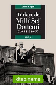 Türkiye’de Milli Şef Dönemi 2