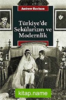 Türkiye’de Sekülarizm ve Modernlik