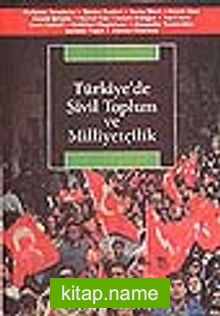 Türkiye’de Sivil Toplum ve Milliyetçilik