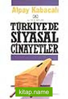 Türkiye’de Siyasal Cinayetler