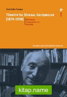 Türkiye’de Siyasal Gelişmeler 2.kitap (1876-1938) Mütareke, Cumhuriyet ve Atatürk Dönemi