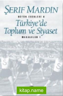 Türkiye’de Toplum ve Siyaset Makaleler 1