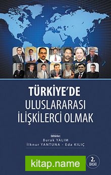 Türkiye’de Uluslararası İlişkilerci Olmak