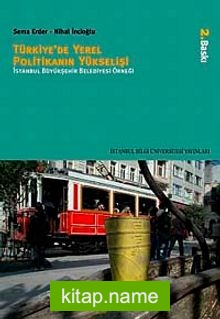 Türkiye’de Yerel Politikanın Yükselişi