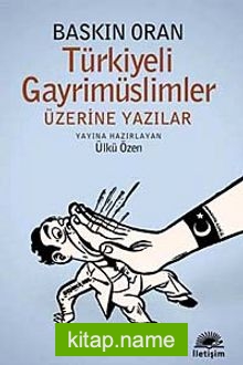 Türkiyeli Gayrimüslimler Üzerine Yazılar