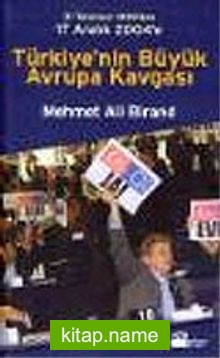 Türkiye’nin Büyük Avrupa Kavgası: 31 Temmuz 1959’dan 17 Aralık 2004’e