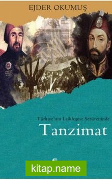 Türkiye’nin Laikleşme Serüveninde Tanzimat