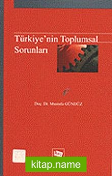 Türkiye’nin Toplumsal Sorunları