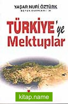 Türkiye’ye Mektuplar