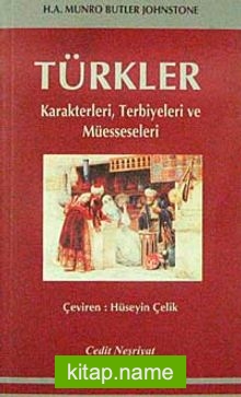 Türkler Karakterleri, Terbiyeleri ve Müesseseleri