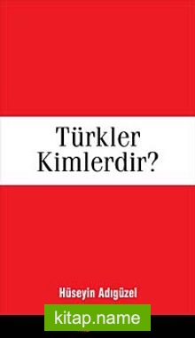 Türkler Kimlerdir?