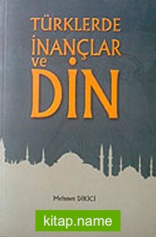 Türklerde İnançlar ve Din