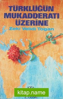 Türklüğün Mukadderatı Üzerine (Ürün Kodu: 1-D-11)