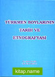 Türkmen Boylarının Tarih ve Etnografyası