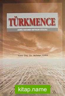 Türkmence (Giriş, Gramer, Metinler, Sözlük)