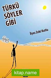 Türkü Söyler Gibi