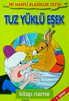 Tuz Yüklü Eşek-1. Sınıf / İri Harfli Klasikler Dizisi