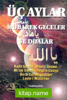 Üç Aylar Mübarek Geceler ve Dualar