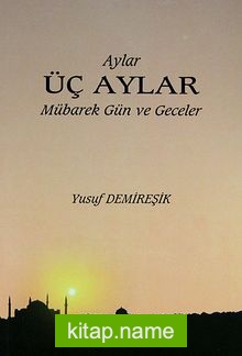 Üç Aylar Mübarek Gün ve Geceler