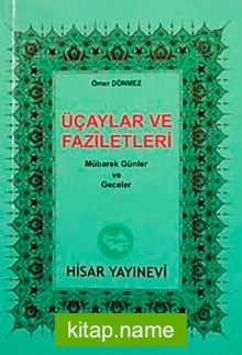 Üç Aylar ve Fazileti (cep boy)  Mübarek Günler ve Geceler