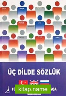 Üç Dilde Sözlük Türkçe-İngilizce-Rusça