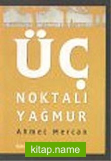 Üç Noktalı Yağmur