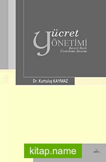 Ücret Yönetimi Beceri Bazlı Ücretleme Sistemi