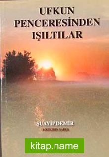 Ufkun Penceresinden Işıltılar