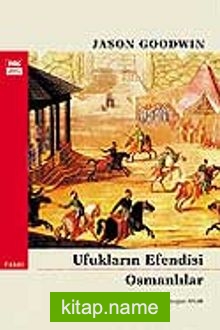 Ufukların Efendisi Osmanlılar