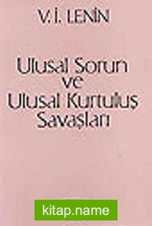 Ulusal Sorun ve Ulusal Kurtuluş Savaşları