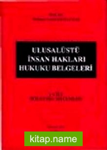 Ulusalüstü İnsan Hakları Hukuku Belgeleri Cilt 1