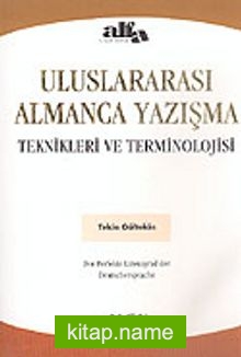 Uluslararası Almanca Yazışma Teknikleri ve Terminolojisi