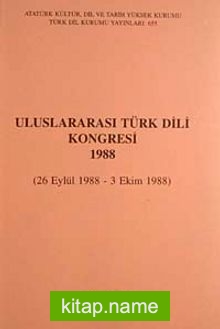 Uluslararası Türk Dili Kongresi 1988 (26 Eylül-3 Ekim 1988)