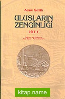 Ulusların Zenginliği Cilt 1