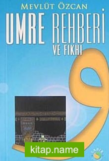 Umre Rehberi ve Fıkhı