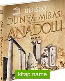 Unesco Dünya Mirası Listesinde Yer Alan Anadolu