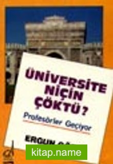 Üniversite Niçin Çöktü?