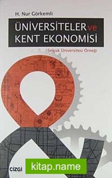 Üniversiteler ve Kent Ekonomisi  Selçuk Üniversitesi Örneği