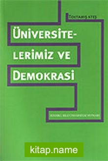 Üniversitelerimiz ve Demokrasi