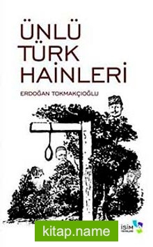 Ünlü Türk Hainleri