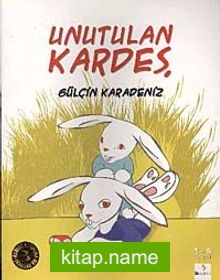 Unutulan Kardeş