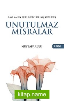 Unutulmaz Mısralar