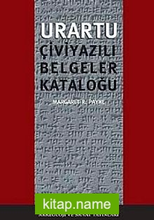 Urartu Çivi Yazılı Belgeler Kataloğu