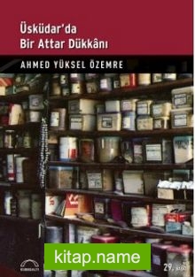 Üsküdar’da Bir Attar Dükkanı